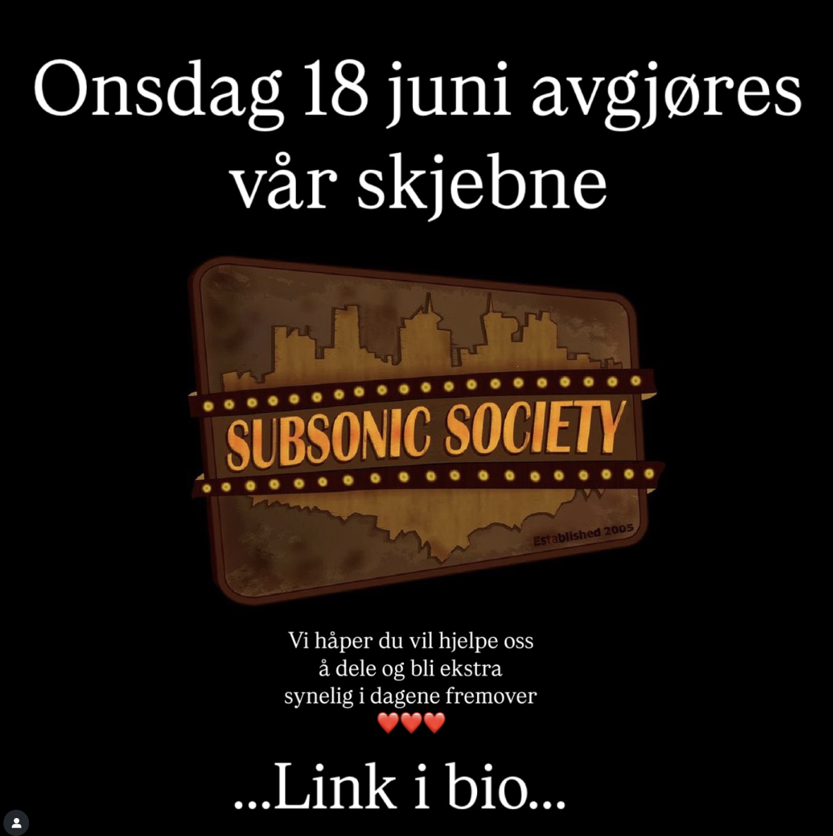 Denne plakaten ble postet på Subsonics SoMe-kanaler før skjebnemøtet 18. juni. Foto: Subsonic Society